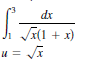 dx
Va(1 + x)
u = JI
