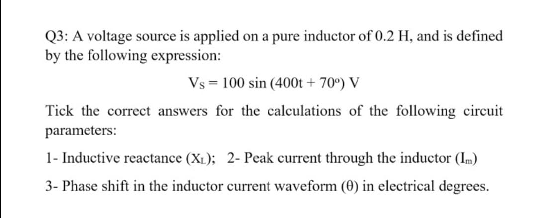 pure inductor of 0.2 H, and is defined
