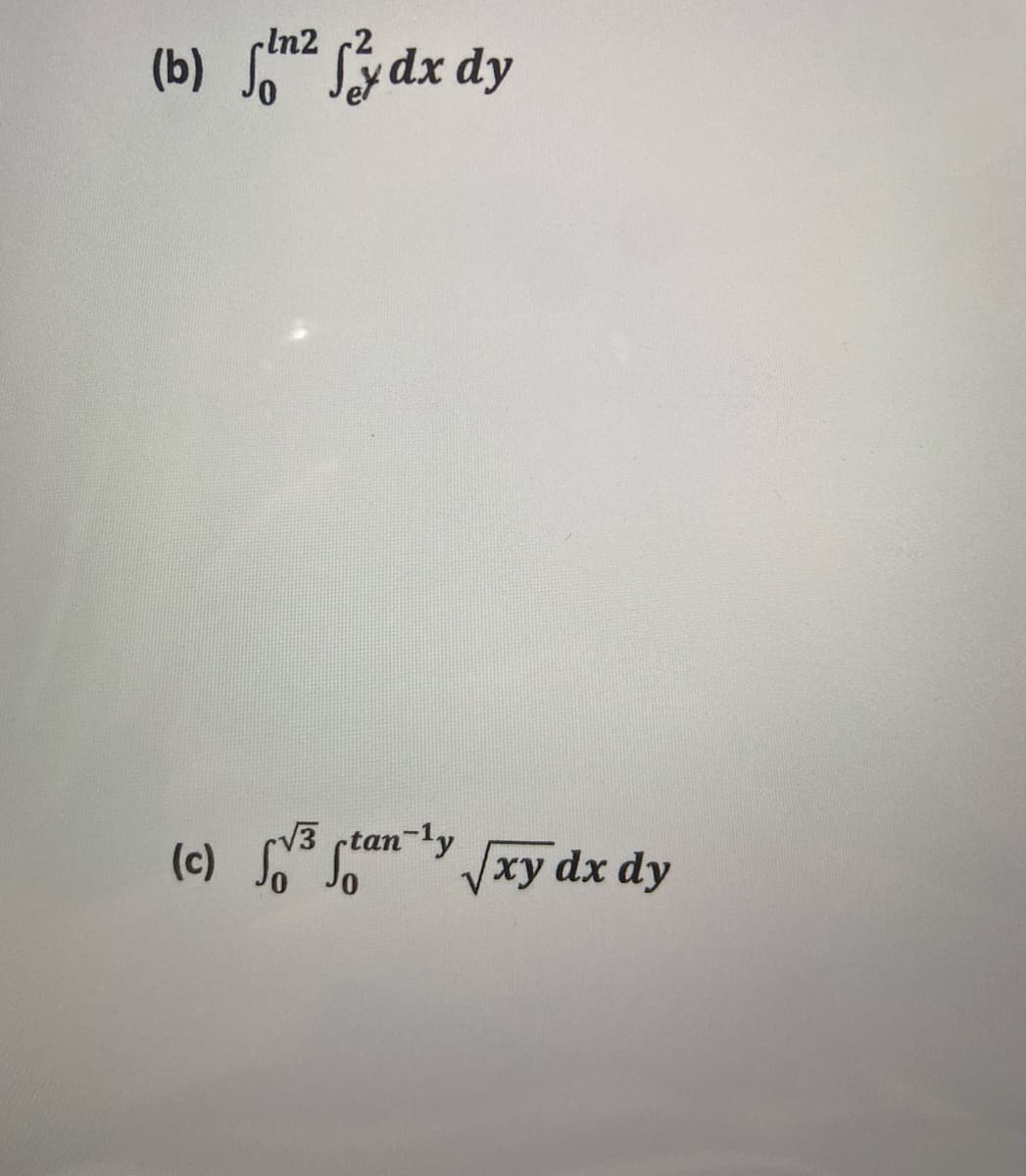 çln2 (2
(b) So Sydx dy
V3 rtan-ly
