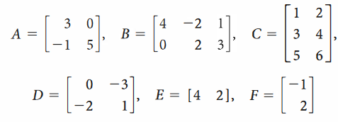 2
3
4
B
-2
C = | 3 4
3
5
5 6.
-1
[
-3
D =
E = [4 2], F =
%3D
2]
-2
