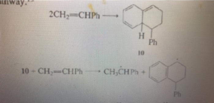 nway.
2CH2 CHPH
H.
Ph
10
10 CH,-CHPH
CH,CHPh +
Ph
