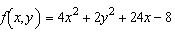 f[x,y] = 4x? + 2y? + 24x = 8