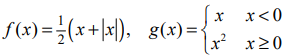 fc) =¥(x+|제), g(x) ={
x<0
x x20
