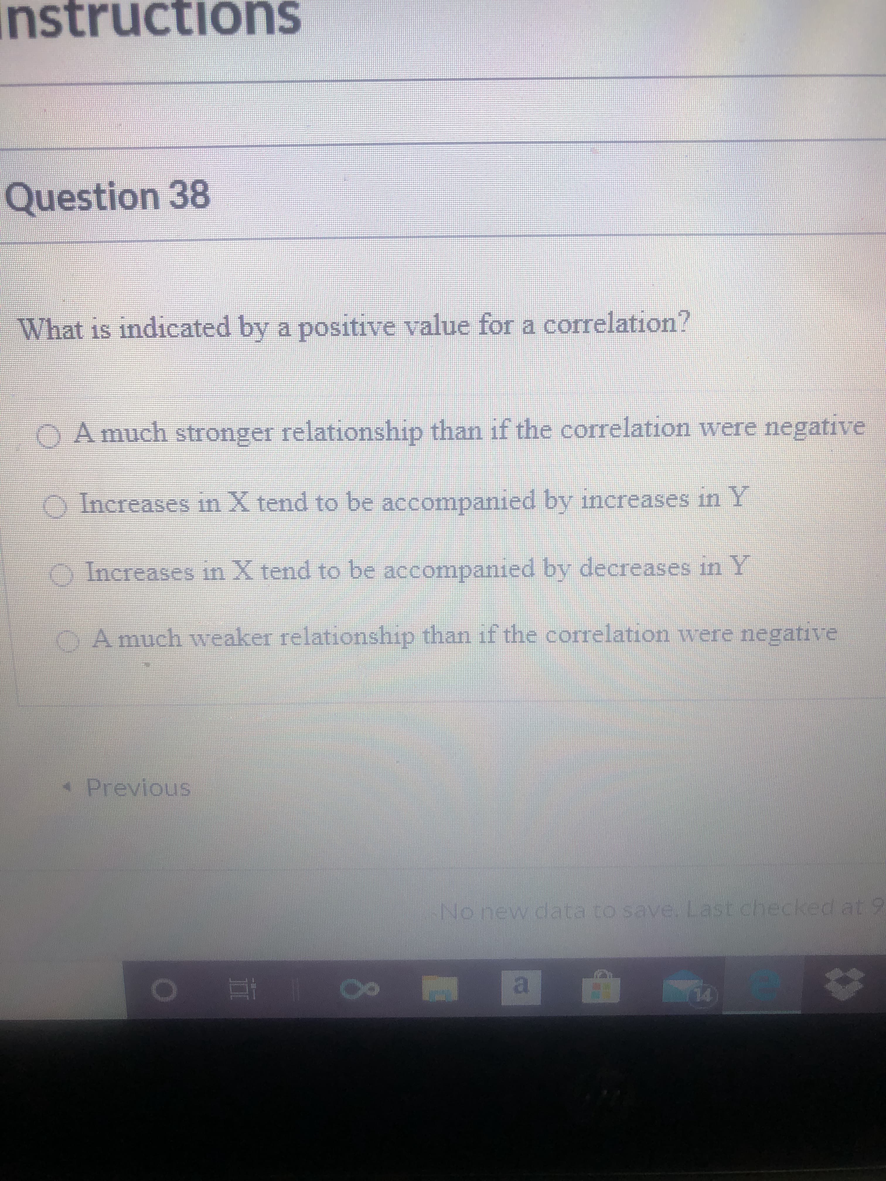 What is indicated by a positive value for a correlation?
