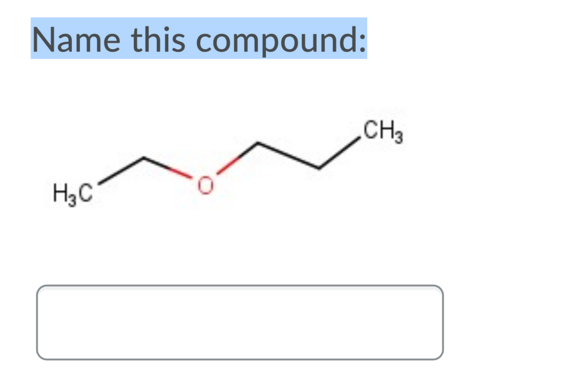 Name this compound:
CH3
H3C
