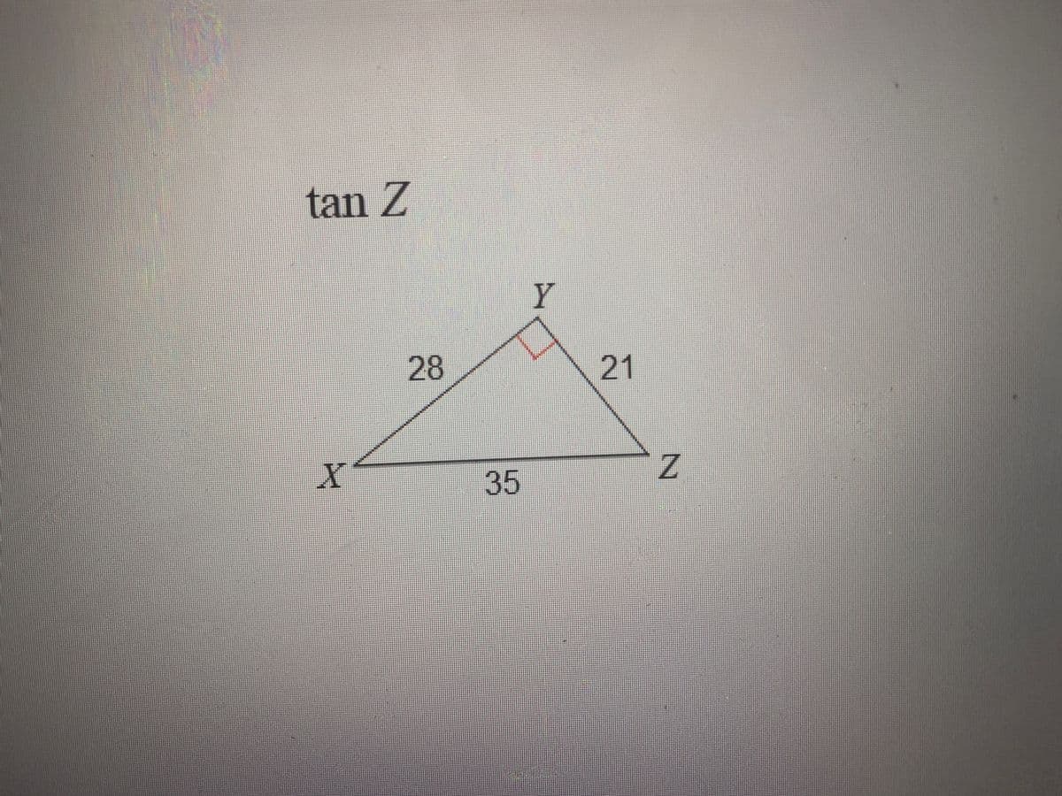 tan Z
Y
28
21
Z.
35
