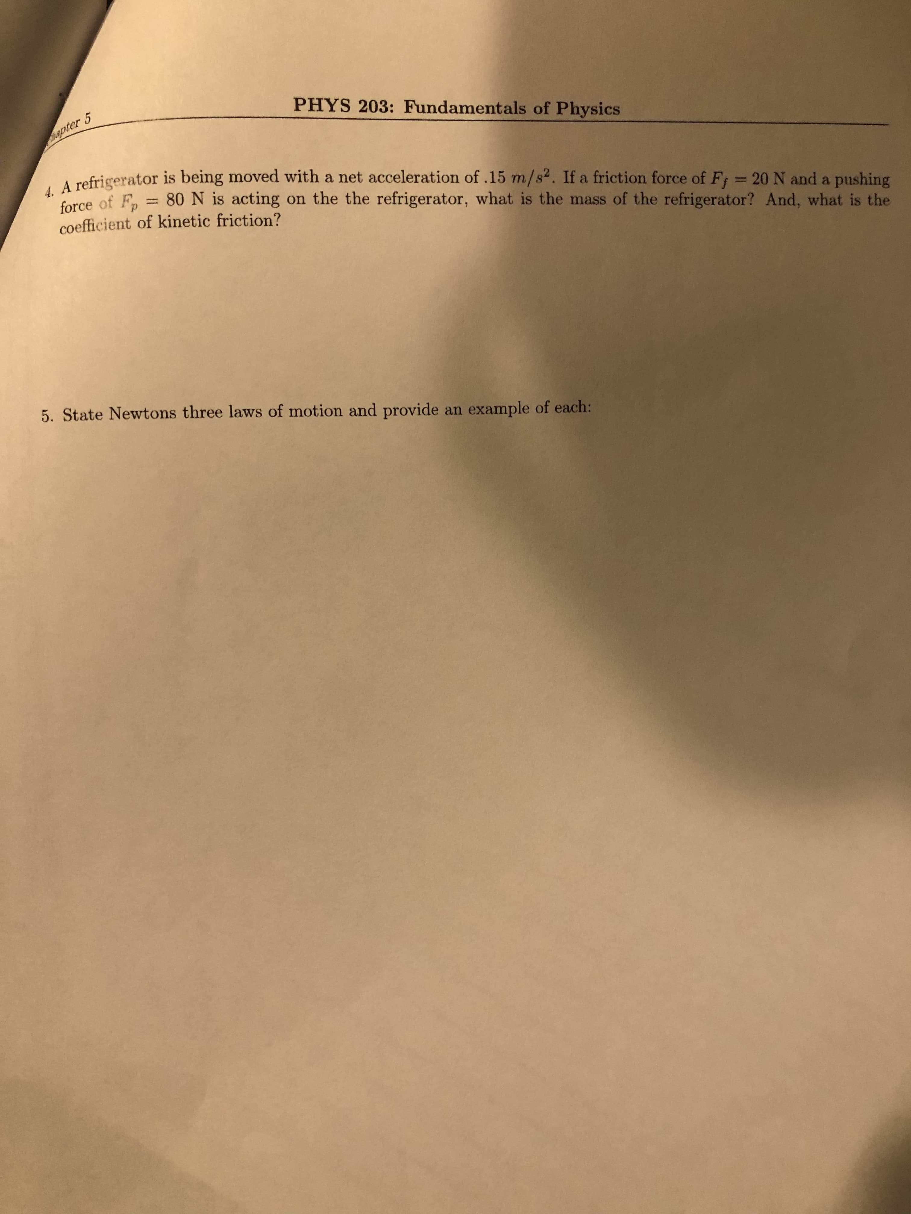 A refrigerator is being moved with a net acceleration of .15 m/s2. If a friction force of Ff = 20N and a pushing
force of F, = 80 N is acting on the the refrigerator, what is the mass of the refrigerator? And, what is the
%3D
%3D
coefficient of kinetic friction?
