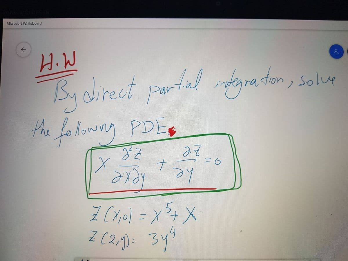 Microsoft Whiteboard
H.W
8.
Bydirect partal rograton , solue
the foloway PDES
ナ
Z (x,0) = X+
X.
Z (2,1): 3y9
