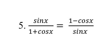 sinx
5.
1+cosx
1-cosx
sinx
||

