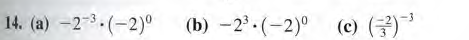 14. (a) -2-3-(-2)°
(b)-2'· (-2)° (e) (글)
