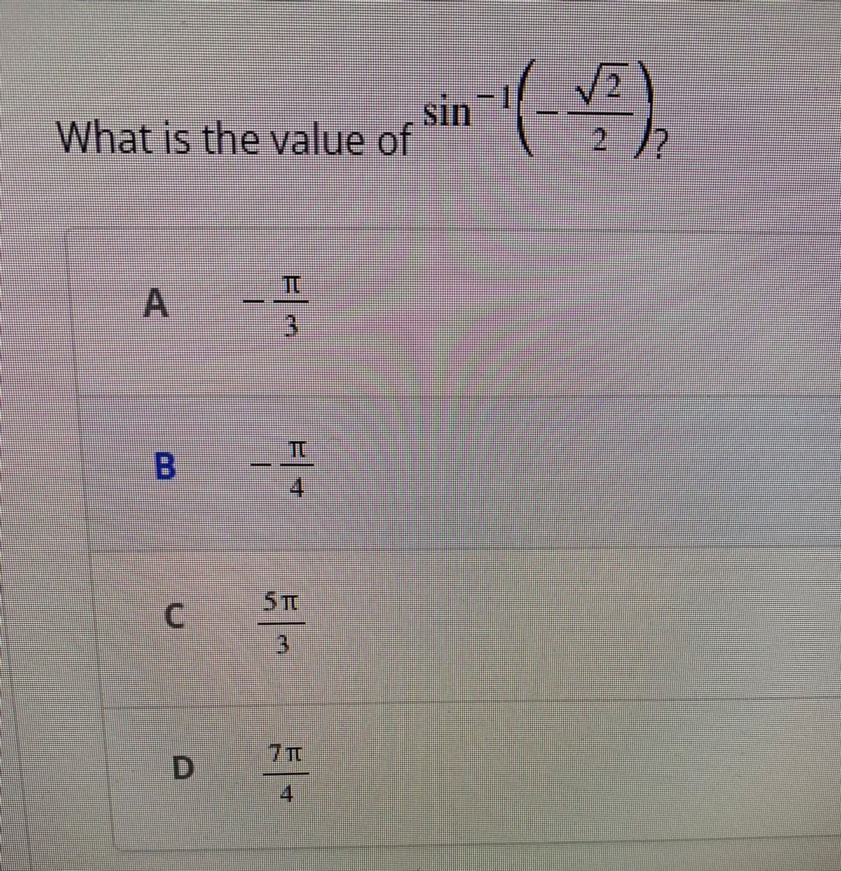 What is the value of
A
C
D
= | در
TU
4
5T
3
7T
T
sin
(-12)