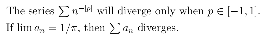 The series
If lim an = 1/π, then an diverges.
np will diverge only when p € [-1,1].
