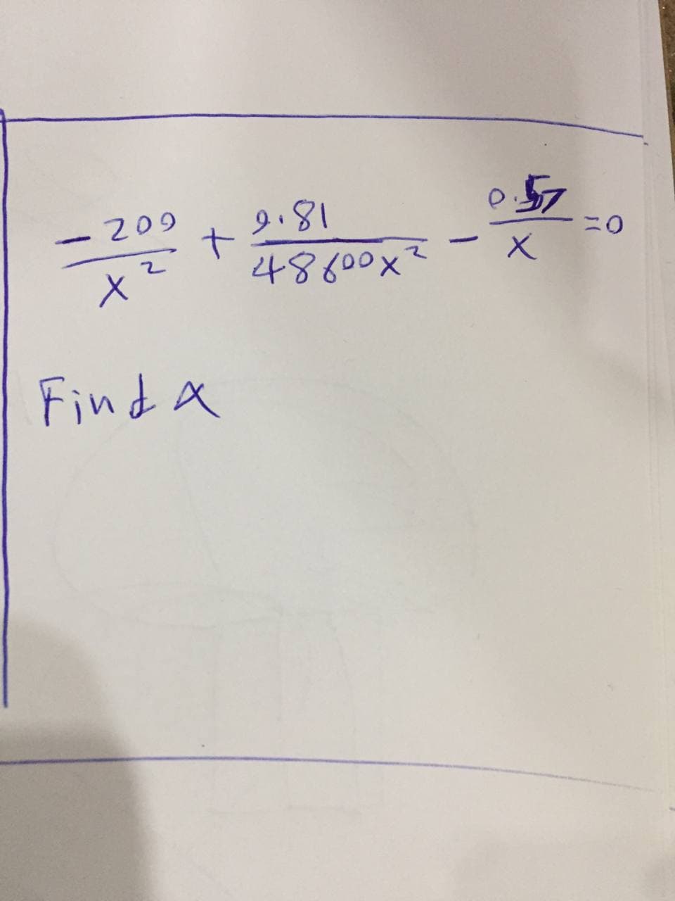 .209
x ²
Find a
+
18.6
48600x²
-
57
·x
0=