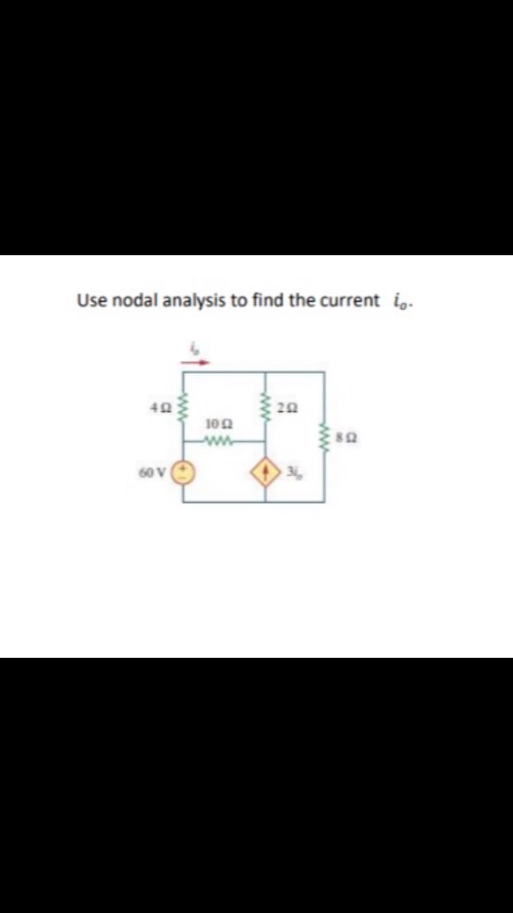 Use nodal analysis to find the current i,.
20
102
82
60 V
ww
ww
ww
