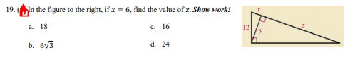 In the figure to the right, if x = 6, find the value of z.
