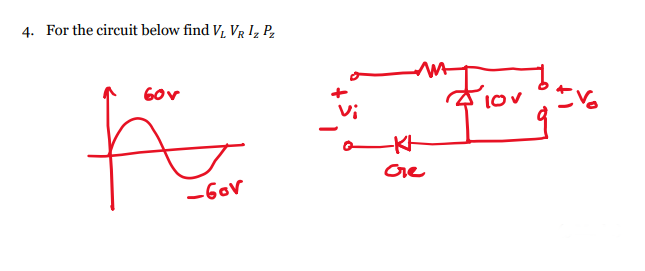 4. For the circuit below find V, VR I, P,
60v
1ov
Vi
-KH
-6ov
