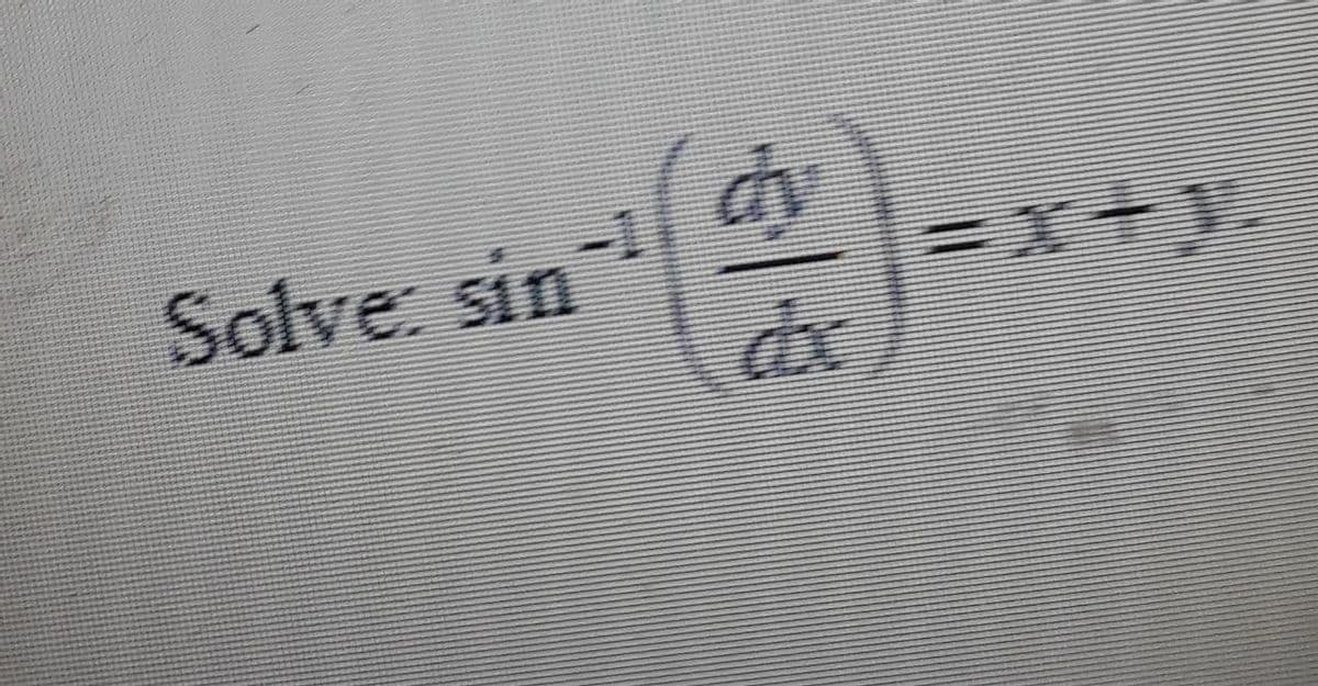 Solve: sin
-1
