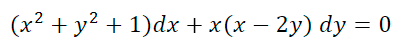 (x² + y² + 1)dx + x(x − 2y) dy = 0