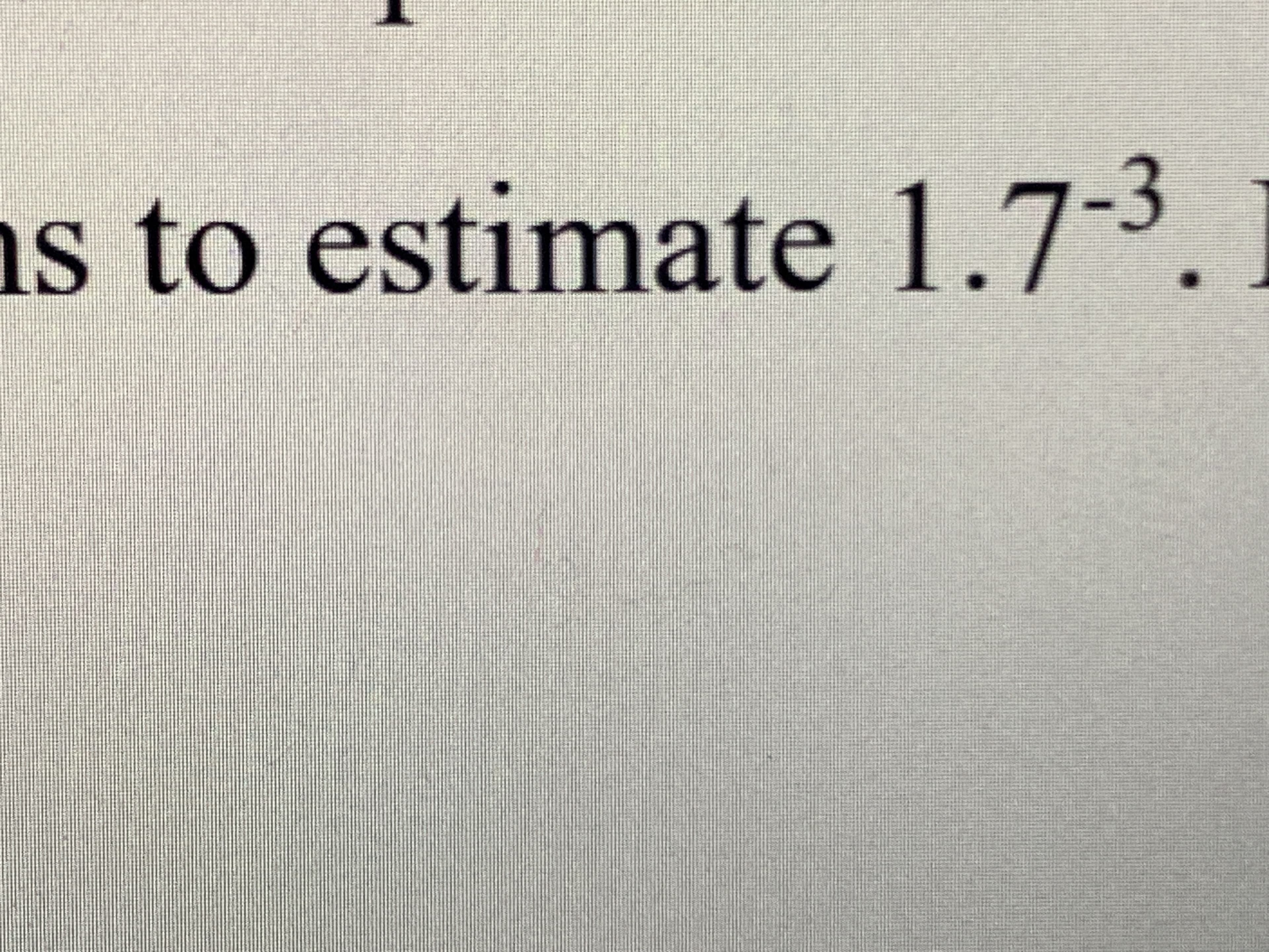 s to estimate 1.7-3.
