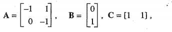 A =
B =
C = [1 1],
