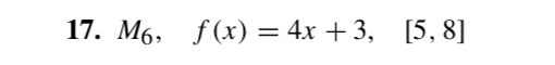 M6, f(x) = 4x +3, [5, 8]
