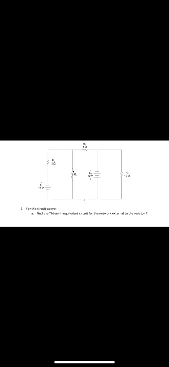 ww.
2 R₂
100
=
3. For the circuit above:
a. Find the Thévenin equivalent circuit for the network external to the resistor R
H