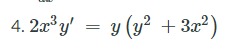4. 2a y' = y (y² + 3x²)
