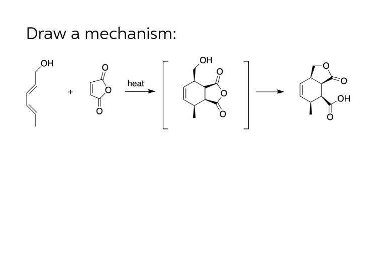 Draw a mechanism:
Он
OH
heat
OH
