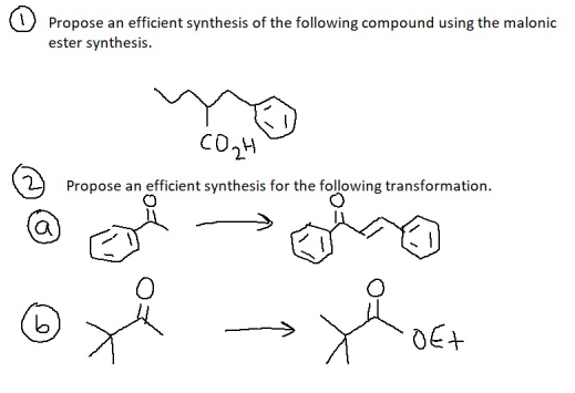 Propose an efficient synthesis of the following compound using the malonic
ester synthesis.
Propose an efficient synthesis for the following transformation.
DEt
