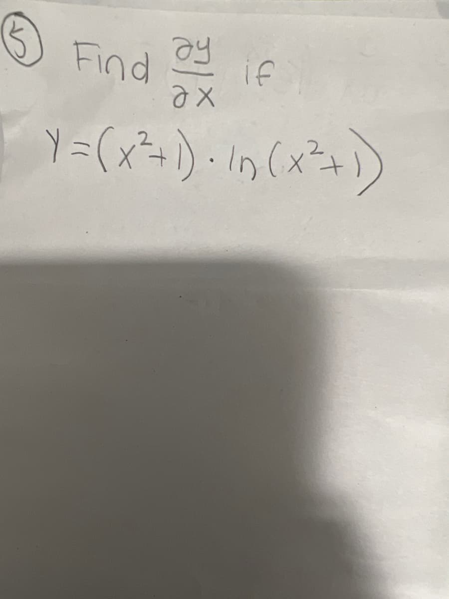 Find
[7=(x²+)- in (x²+))
ay
ах
if