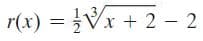 r(x) = Vx + 2 - 2
