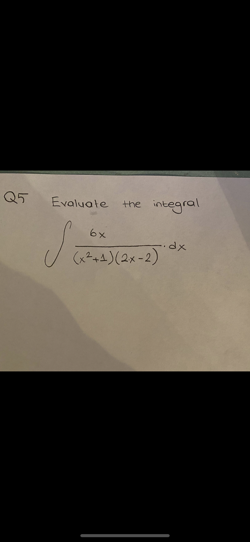 Evaluate
integral
the
6x
..d.
(x²+4)(2x-2)
