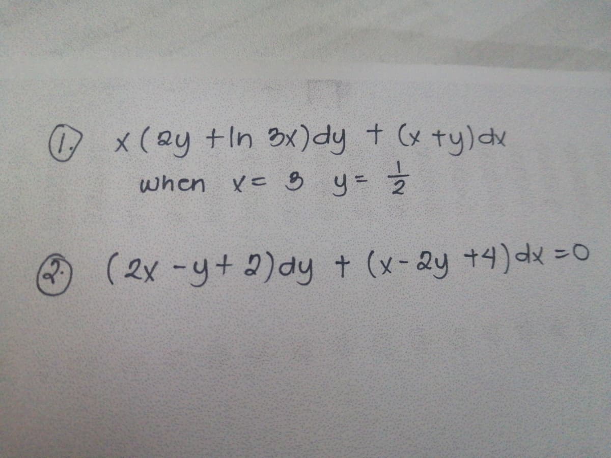 x(@y +In 3x)dy + (x ty)dv
when
(2x-y+ 2)dy + (x-2y +4)dk 0
