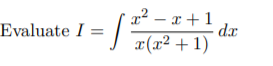 x² – x + 1
dx
ar(교2 + 1)
Evaluate I =
