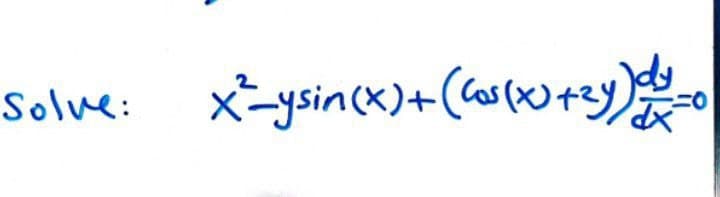 Solve: x-ysincx)+ (cuors)
