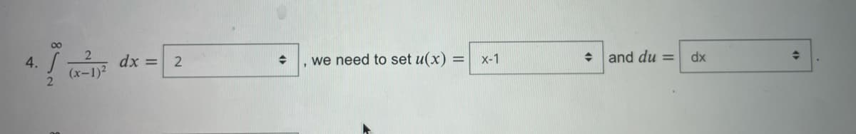 2
dx = 2
we need to set u(x)
and du =
dx
4.
x-1
(x-1)2
