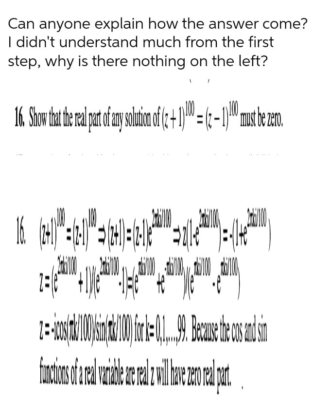 Can anyone explain how the answer come?
I didn't understand much from the first
step, why is there nothing on the left?

