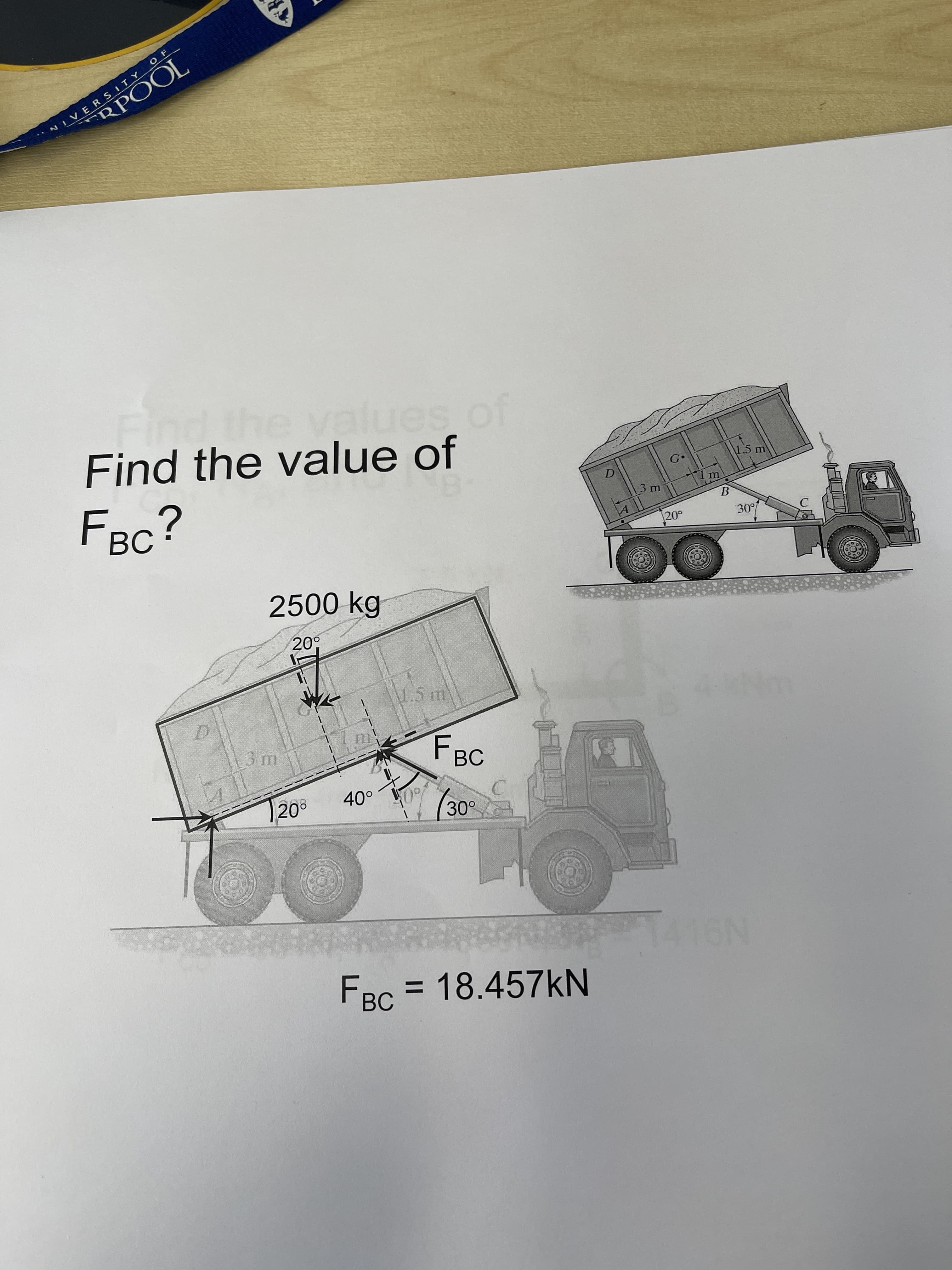 RPOOL
NIVERSITY OF
the valuesof
Find the value of
FBC?
1.5 m
C.
ВС
MI
2500 kg
20°
FBC
F,
30-
FBC = 18.457kN
%3D
