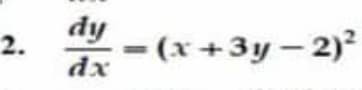 dy
2.
— (х +3у - 2)?
dx
