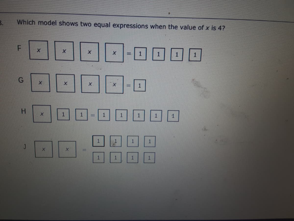 Which model shows two equal expressions when the value of x is 4?
G
H.
%3D
1
1.
