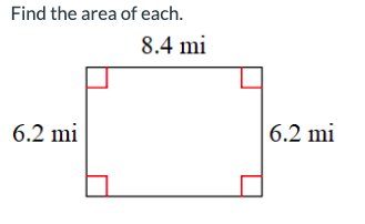 Find the area of each.
6.2 mi
8.4 mi
6.2 mi