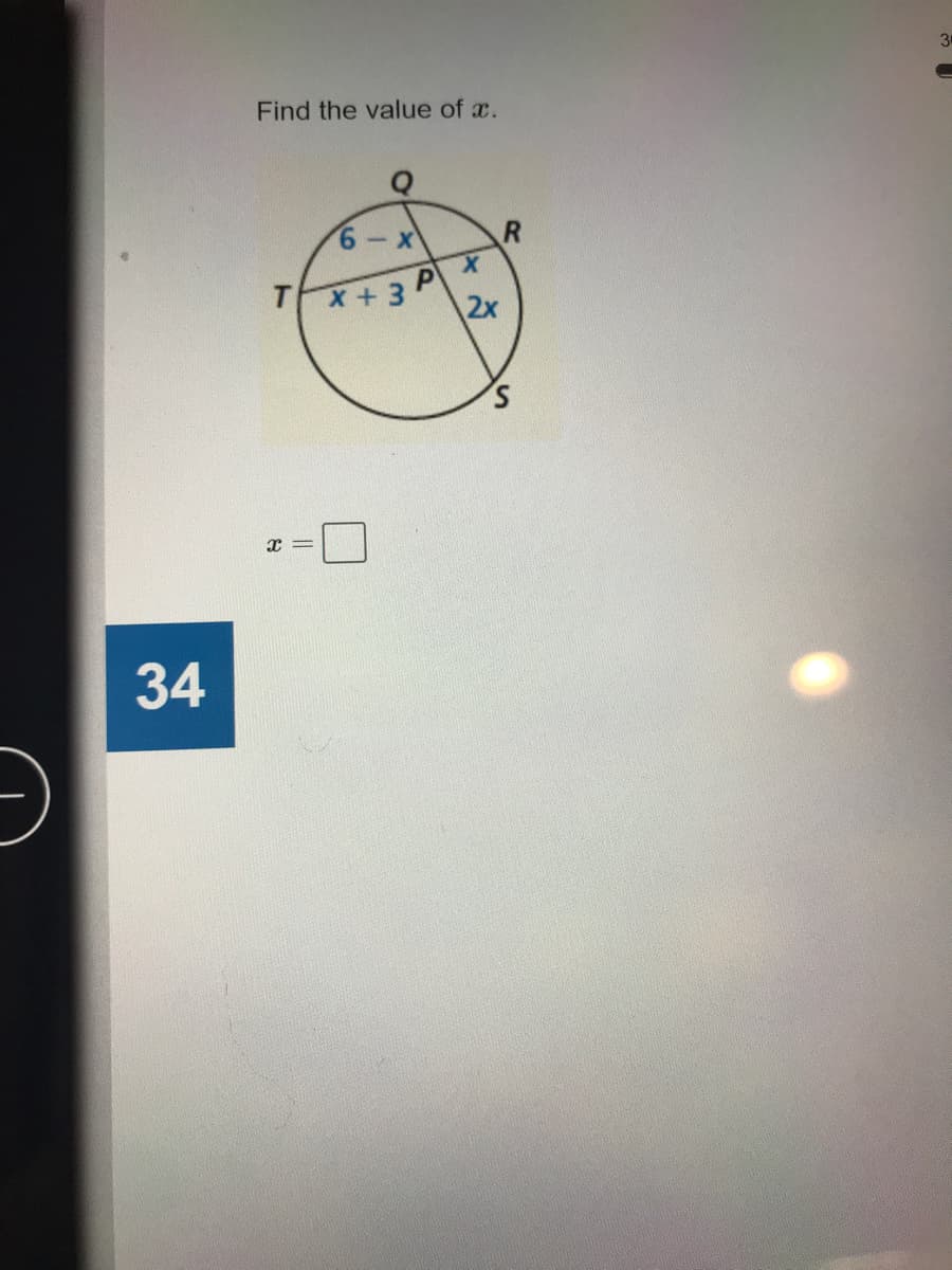 Find the value of x.
6-X
X.
TX+3'
2x
34
