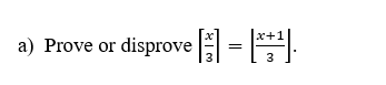 a) Prove or disprove -
