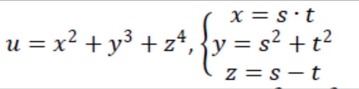 u = x2 + y³ +z*,
X = s·t
= s2 +t2
y =
z = s-t
