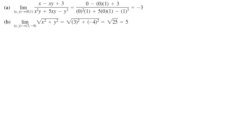 0 - (0)(1) + 3
(0) (1) + 5(0)(1) – (1)³
х — ху + 3
lim
(х, у) —- 0, 1) х^у + 5ху — уз
(а)
(b)
lim
Vx² + y?
V(3)2 + (-4)² = V25 = 5
(х, у) ——(3, —4)
