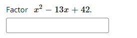 Factor ? - 13а + 42.
