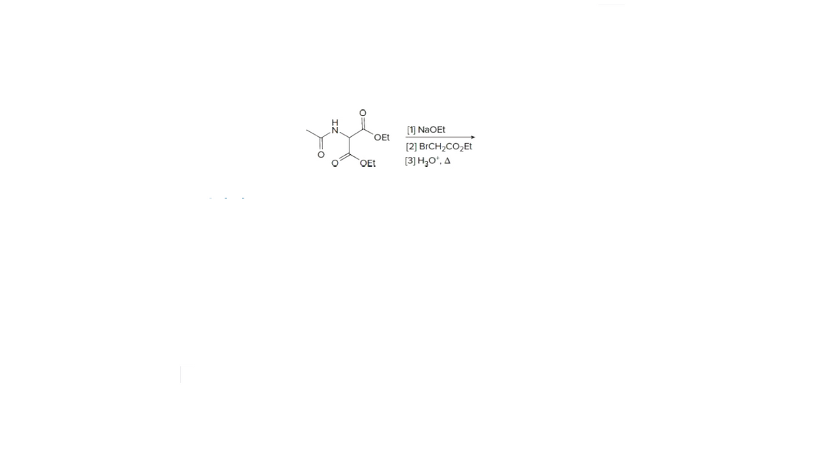 [1] NaOEt
OEt
[2] BRCH2CO2E
OEt
[3] H,O*, A
IZ
