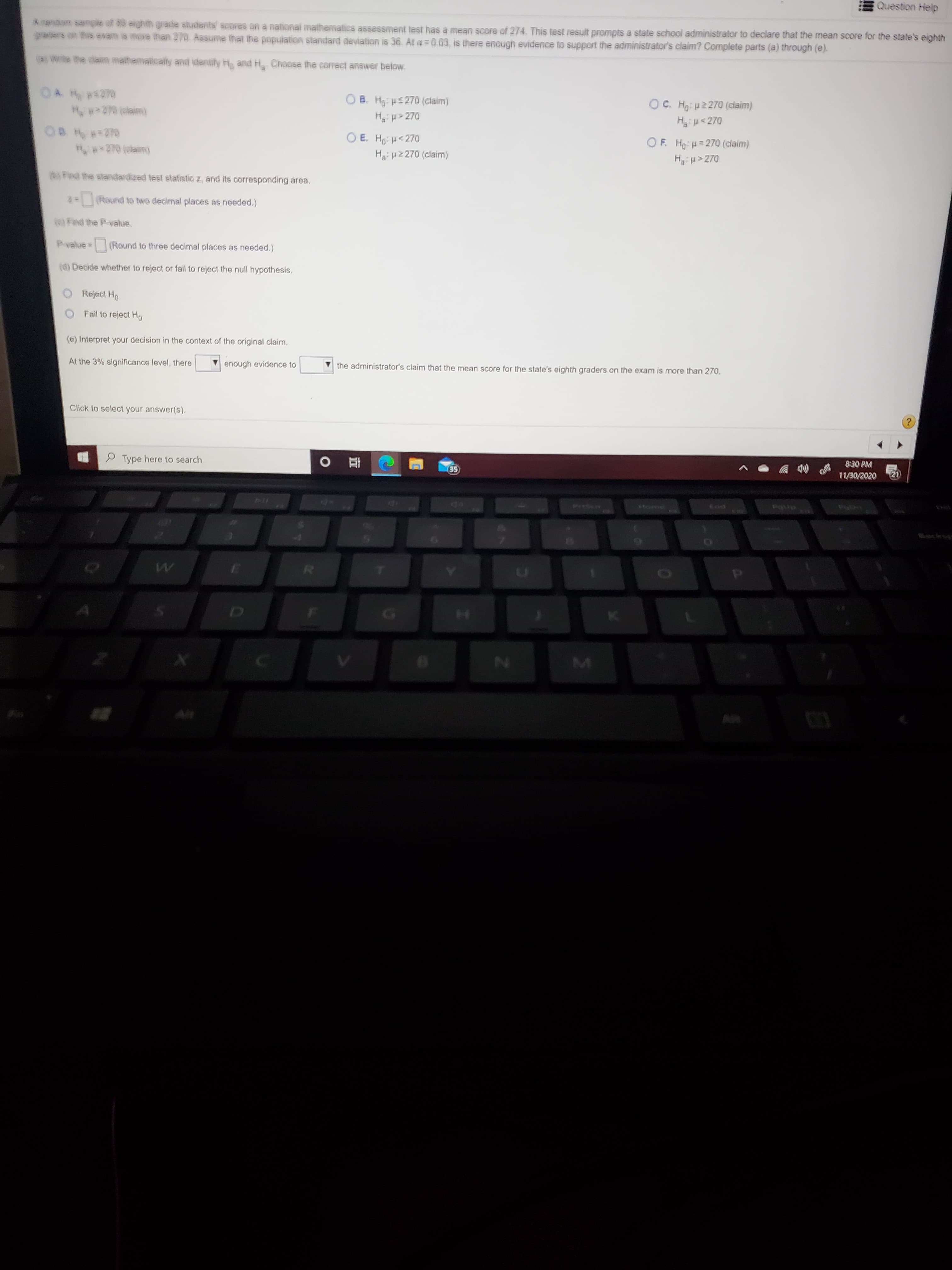 O E. Ho: H<270
Hi p2 270 (claim)
OF. Ho H=270 (claim)
HgiH>270
%3D
the administrator's claim that the mean score for the state's eighth graders on the exam is more than 270.

