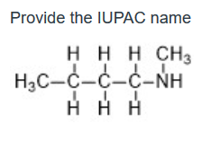 Provide the IUPAC name
ннн снз
Hас-с-с-с-Nн
-C-NH
Н
ннн
