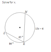 Solve for x.
M
15x -6
65
86
